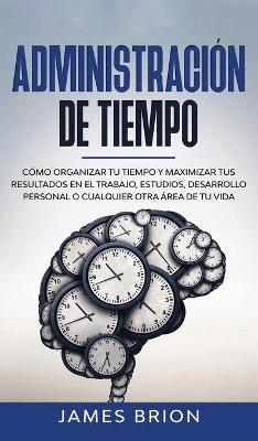 Administración del tiempo - James Brion