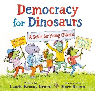 Democracy for Dinosaurs - Laurie Krasny Brown