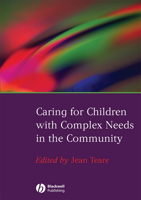 Caring for Children with Complex Needs in the Community - 