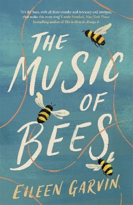 The Music of Bees - Eileen Garvin