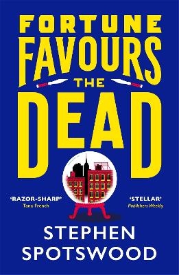 Fortune Favours the Dead - STEPHEN SPOTSWOOD