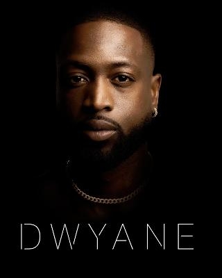 Dwyane - Dwyane Wade