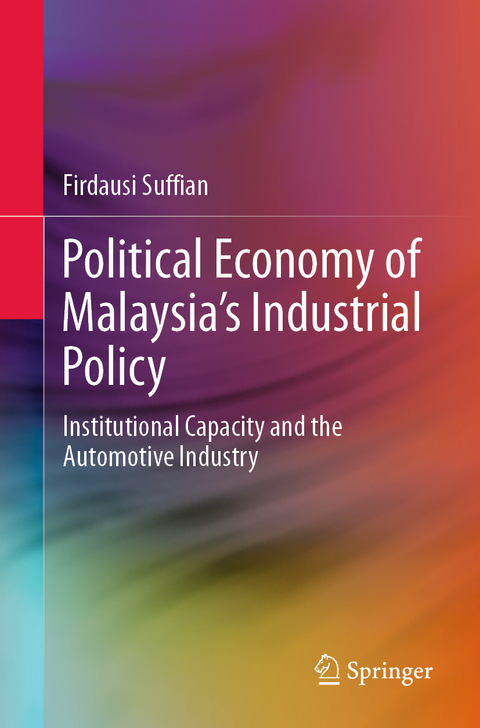 Political Economy of Malaysia’s Industrial Policy - Firdausi Suffian