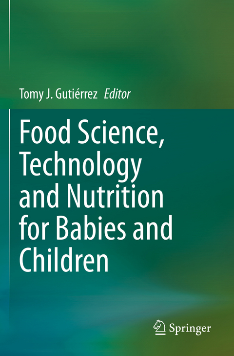 Food Science, Technology and Nutrition for Babies and Children - 