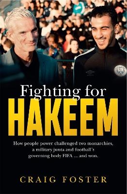 Fighting for Hakeem - Craig Foster, Alex Engel-Mallon