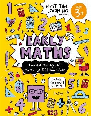 First Time Learning: Age 3+ Early Maths -  Igloo Books