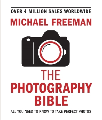 The Photography Bible - Michael Freeman