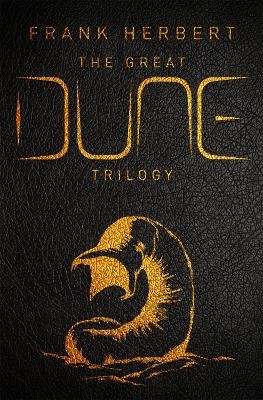 The Great Dune Trilogy - Frank Herbert