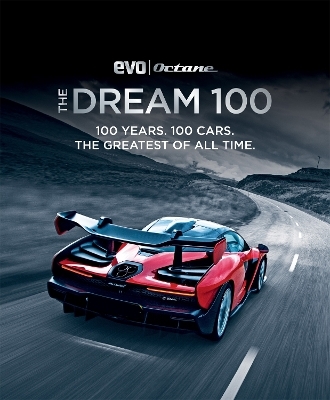 The Dream 100 from evo and Octane -  evo Magazine,  Octane Magazine