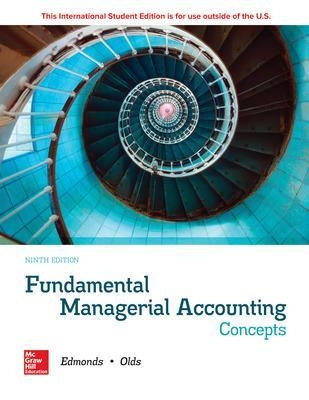 ISE Fundamental Managerial Accounting Concepts - Thomas Edmonds, Christopher Edmonds, Mark Edmonds, Philip Olds