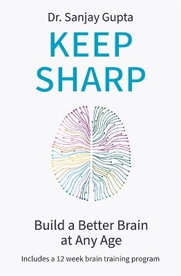 Keep Sharp - Dr Sanjay Gupta