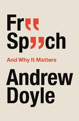 Free Speech And Why It Matters - Andrew Doyle