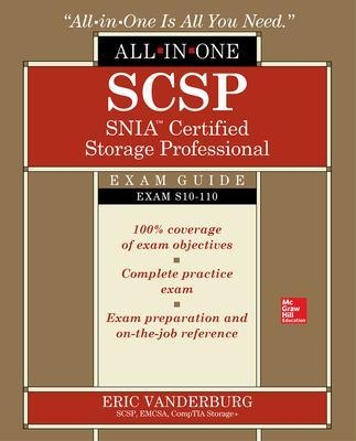 SCSP SNIA Certified Storage Professional All-in-One Exam Guide (Exam S10-110) - Eric Vanderburg