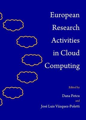 European Research Activities in Cloud Computing - 