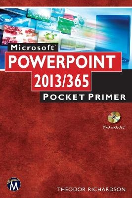 Microsoft PowerPoint 2013/365 - Theodor Richardson