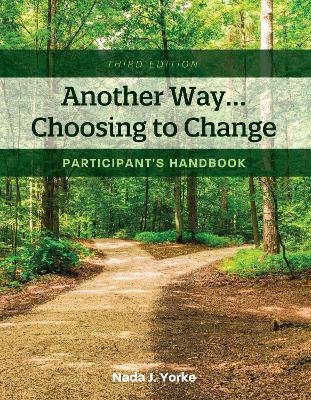 Another Way...Choosing to Change - Nada J. Yorke