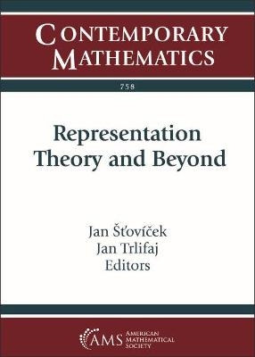 Representation Theory and Beyond - 