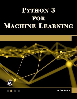 Python 3 for Machine Learning - Oswald Campesato