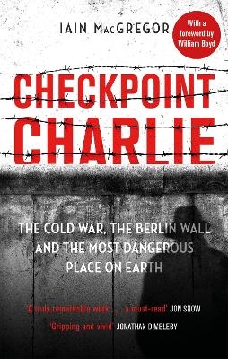 Checkpoint Charlie - Iain MacGregor