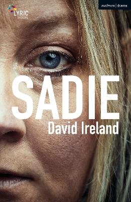 Sadie - Mr David Ireland