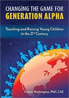 Raising Generation Alpha Kids - Valora Washington