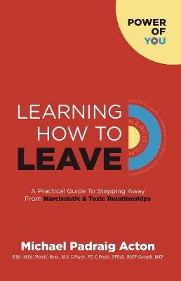 Learning How to Leave - Dr. Michael Acton