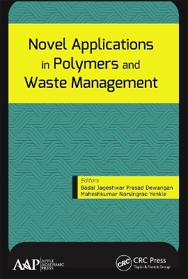 Novel Applications in Polymers and Waste Management - 