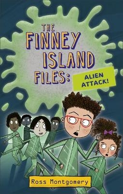 Reading Planet KS2 - The Finney Island Files: Alien Attack! - Level 4: Earth/Grey band - Ross Montgomery