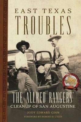 East Texas Troubles - Jody Edward Ginn