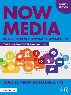 Now Media - Norman J. Medoff, Barbara K. Kaye