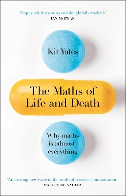 The Maths of Life and Death - Kit Yates