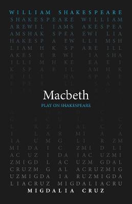 Macbeth - William Shakespeare, Migdalia Cruz