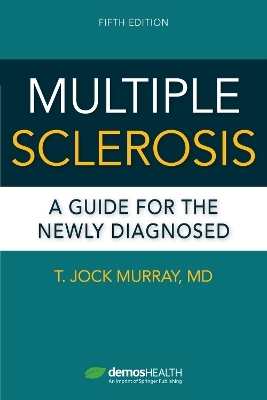 Multiple Sclerosis, Fifth Edition - T. Jock Murray