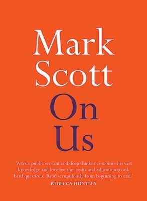 On Us - Mark Scott