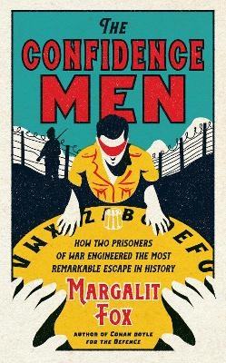 The Confidence Men - Margalit Fox