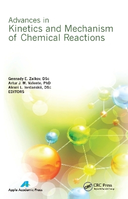 Advances in Kinetics and Mechanism of Chemical Reactions - 