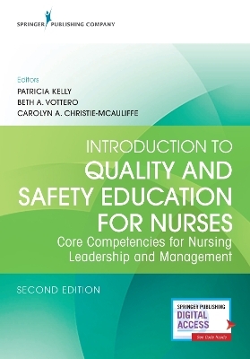 Introduction to Quality and Safety Education for Nurses - 