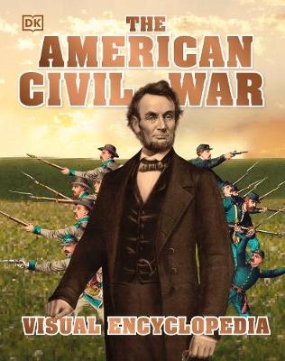 The American Civil War Visual Encyclopedia -  Dk