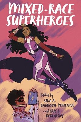 Mixed-Race Superheroes - 