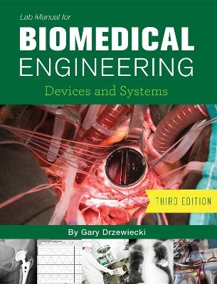 Lab Manual for Biomedical Engineering - Gary Drzewiecki