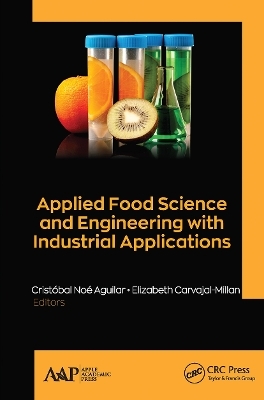 Applied Food Science and Engineering with Industrial Applications - 