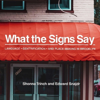 What the Signs Say - Shonna Trinch, Edward Snajdr