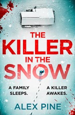 The Killer in the Snow - Alex Pine