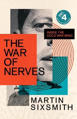 The War of Nerves - Martin Sixsmith