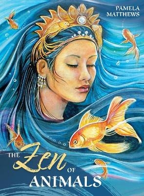 The ZEN of Animals - Pamela Matthews