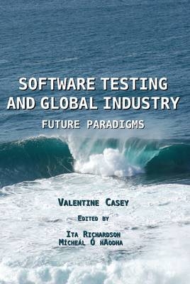 Software Testing and Global Industry -  Valentine Casey