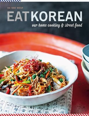 Eat Korean - Da-Hae West