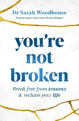 You're Not Broken - Sarah Woodhouse