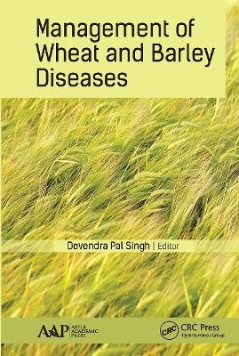 Management of Wheat and Barley Diseases - 