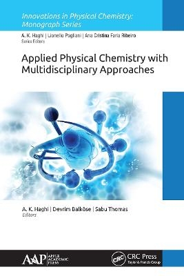 Applied Physical Chemistry with Multidisciplinary Approaches - 